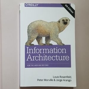 Information Architecture for the Web and Beyond
